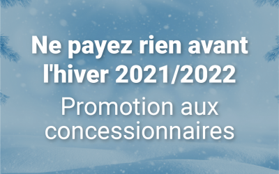 Promotion exclusive du concessionnaire : aucun paiement jusqu’à l’hiver 2021/2022
